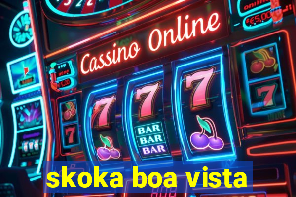 skoka boa vista